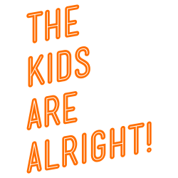 The Kids Are Alright